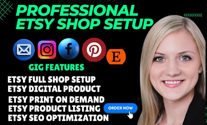 I will do Etsy store creation, Etsy store setup, Etsy SEO service, and Etsy shop setup
