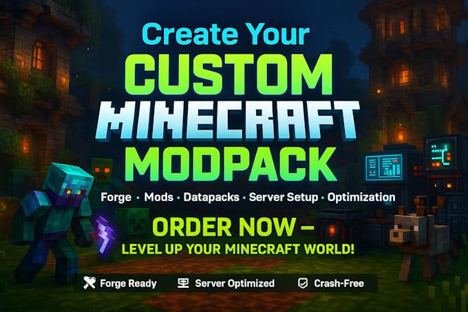 I will create, fix and optimize your custom Minecraft modpack Forge mods server