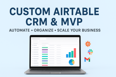 I will build a powerful Airtable CRM or MVP for your business