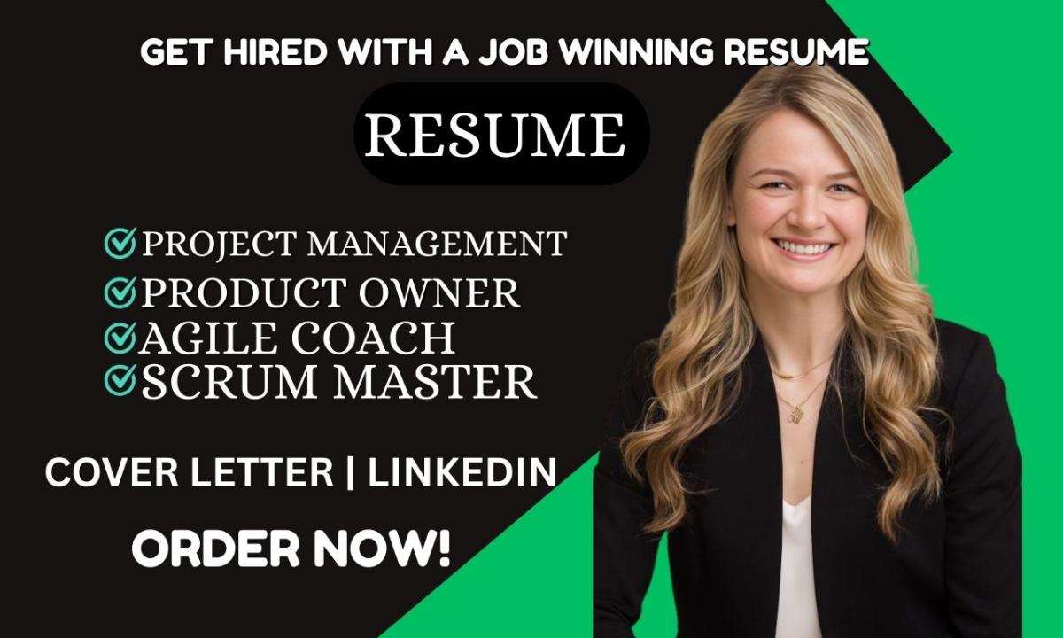 I will write professional project management, product owner, scrum master resumes