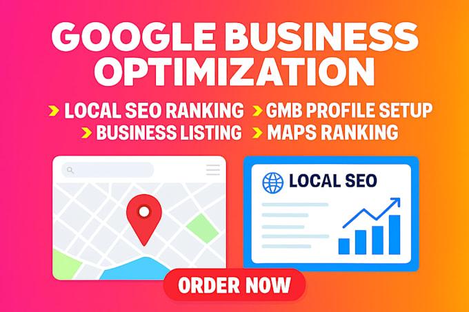 I Will Optimize Your Google My Business Profile for GMB Maps Ranking & Local SEO Listing