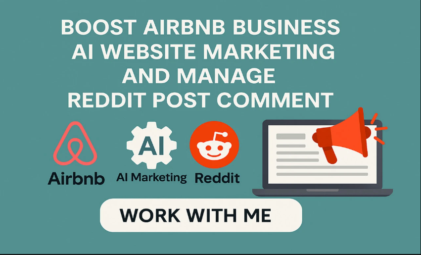 I will boost Reddit post upvote comment for Air BnB business AI tools website marketing