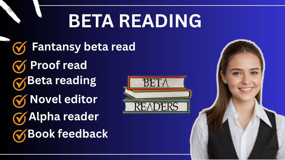 I will provide a professional beta reading service to transform your manuscript and give valuable feedback
