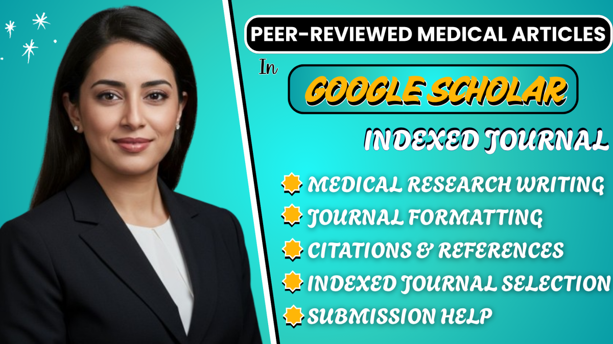 I Will Write and Peer Review Medical Articles in Google Scholar Indexed Journals