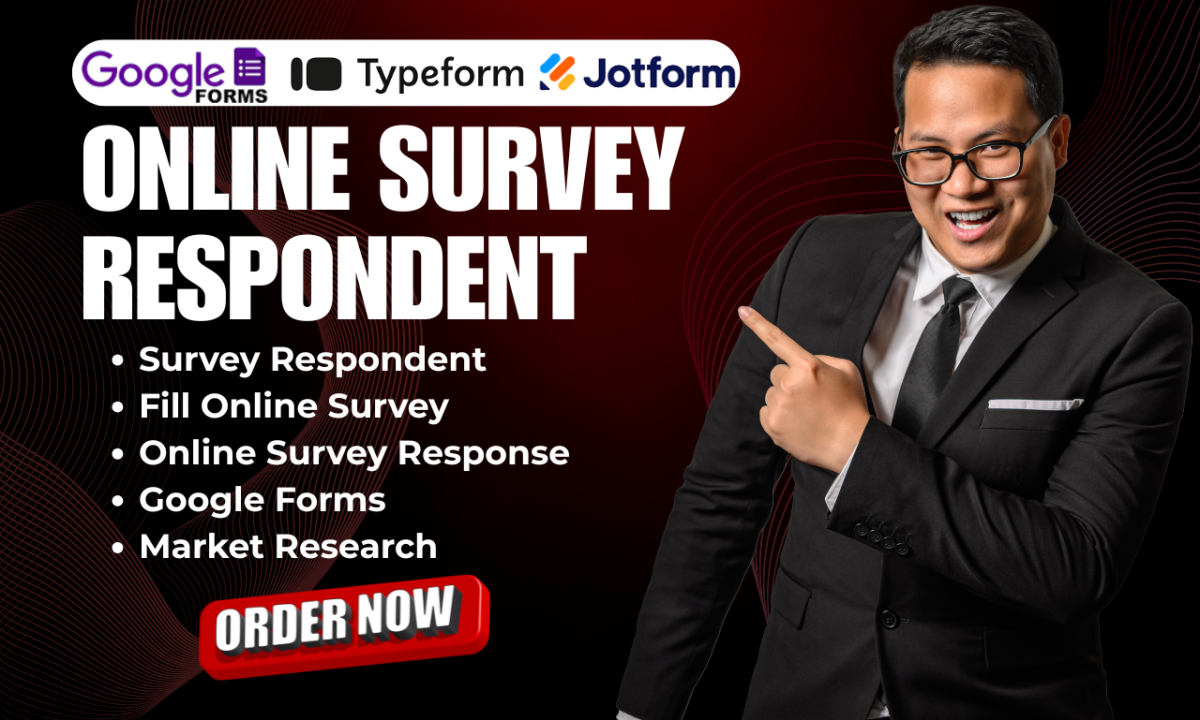 I Will Be Your Survey Respondent for Market Research Using Google Form or JoltForm