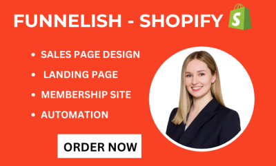 I will design clone Funnelish, advertorial landing page, update product & Shopify expert