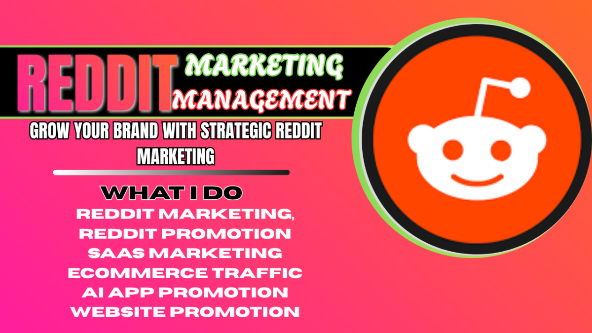 I Will Do Reddit Marketing for SaaS Business Website, eCommerce, AI App, and Product Promotion