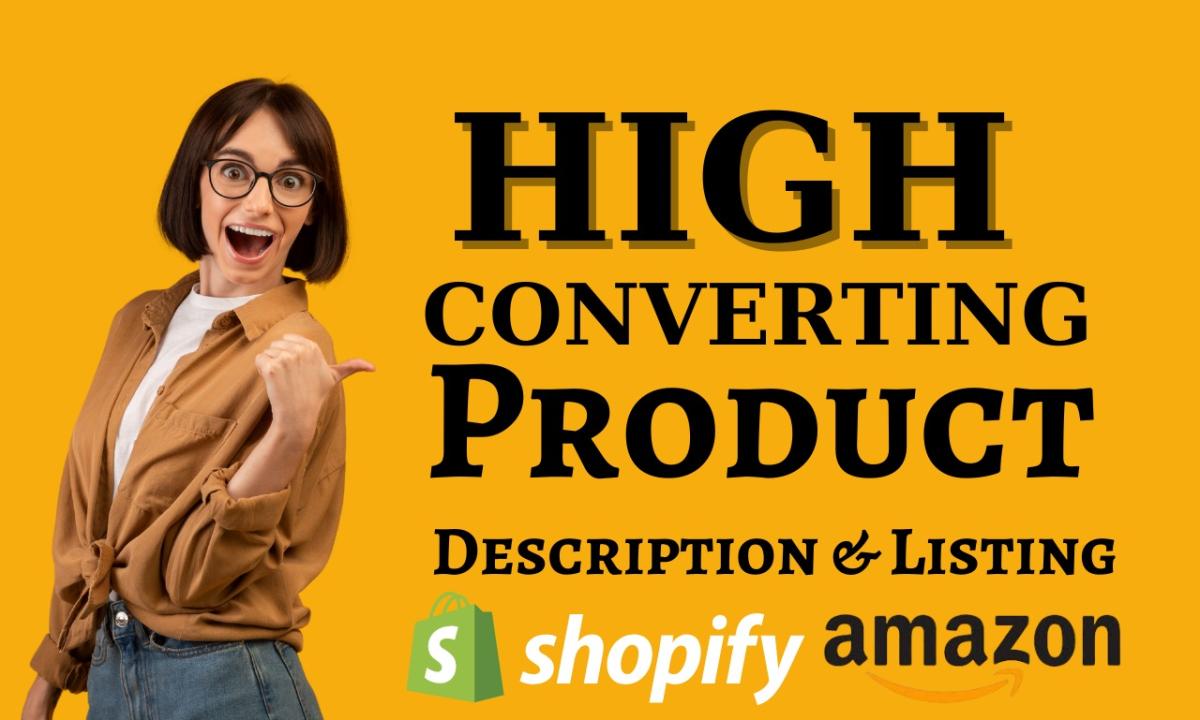 I will do SEO optimized product description, Amazon and Shopify product listing