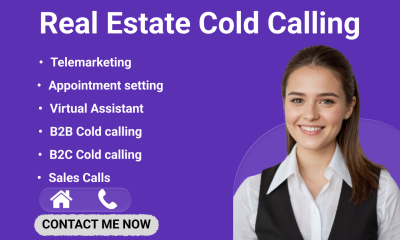 I will do B2B Cold Calling, Real Estate Cold Calling, Telemarketing, Appointment Setting