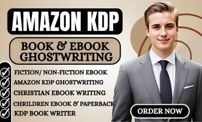 I Will Be Ghost Book Writer, Book Writer, Ebook Writer and Ebook Ghostwriting for KDP