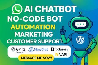 I will build custom WhatsApp chatbot with ManyChat, automation, no-code solutions, and GPT-3 integration