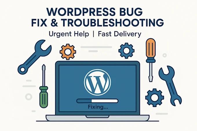 I Will Urgently Troubleshoot WordPress Errors, Issues, Bugs, and Fix Website Problems