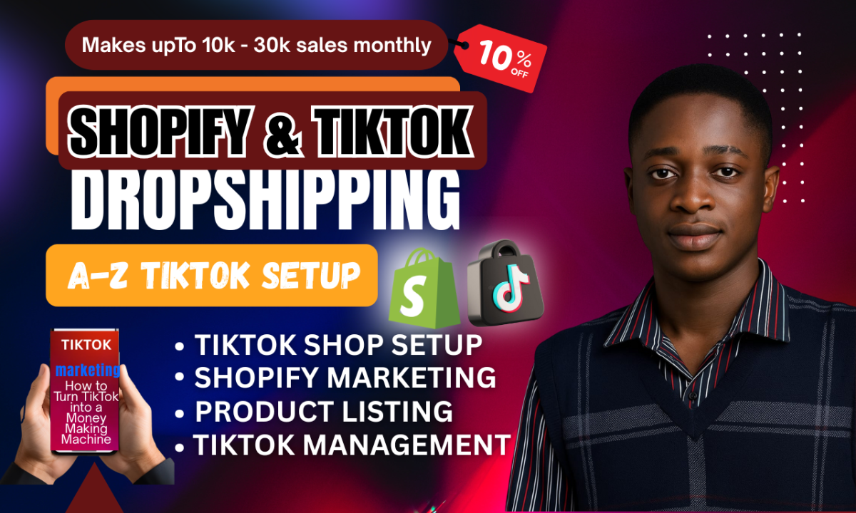 I will setup TikTok Shop, Shopify TikTok Shop Dropshipping, Promote TikTok Shop Ads