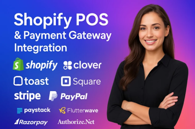 I Will Integrate Shopify Payments and Set Up Shopify POS, Clover POS, Toast POS, and Square POS