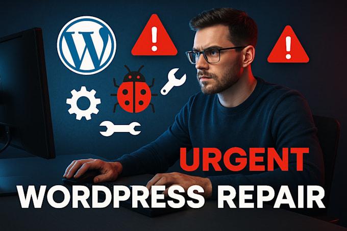 Urgently Troubleshoot and Repair WordPress Website or Fix Website Error