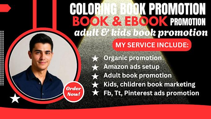 I will promote your adult, kids, children coloring book ebook marketing