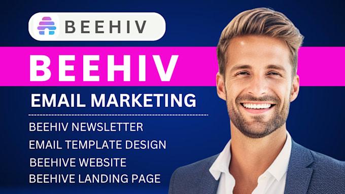 I will setup Beehiiv Newsletters, Beehive Website Landing Page Design, AI Email Templates