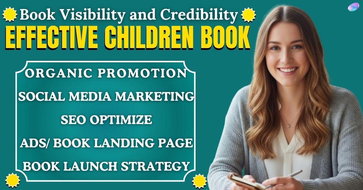 I will setup effective children book marketing
