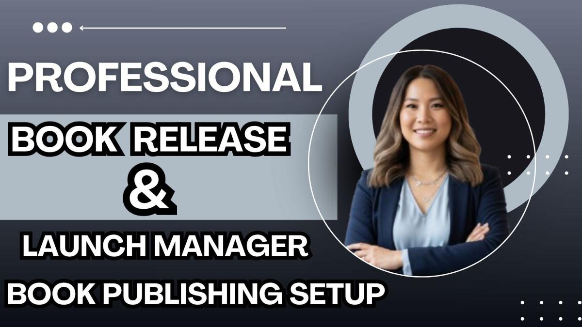 I will be your professional book release and launch manager