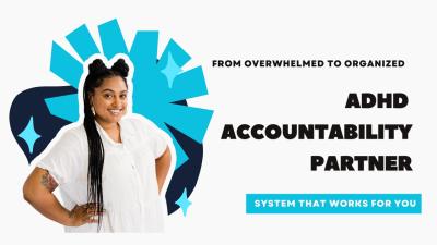 I Will ADHD Accountability & Double Body Time Management ADHD Coach