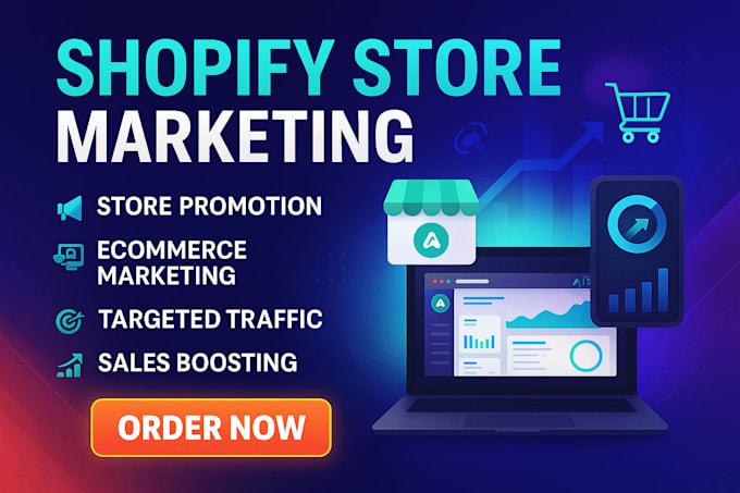 I Will Promote Your Shopify Dropshipping Store & Market Your Ecommerce Website