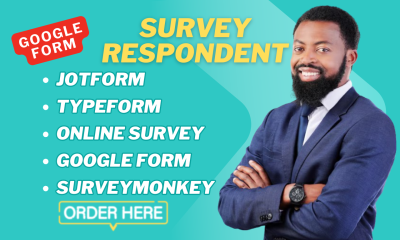 I Will Get Real Survey Respondents to Fill Your Online Survey on Typeform, Google Form, JotForm