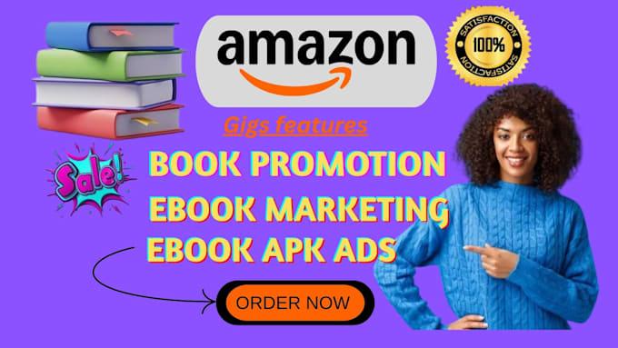 I will do professional Amazon KDP ads, Kindle ebook promotion on top ebook marketplaces