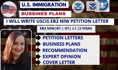 I will write your EB2 NIW petition, recommendation letter, and USCIS business plan