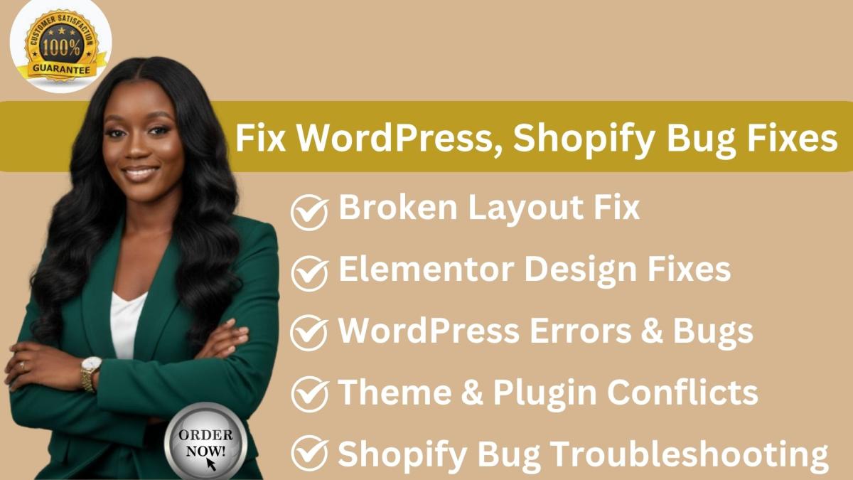 I Will Fix WordPress Issues, Shopify Bug Fixes, and Elementor Errors Fast