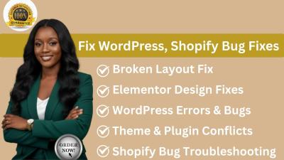 I Will Fix WordPress Issues, Shopify Bug Fixes, and Elementor Errors Fast