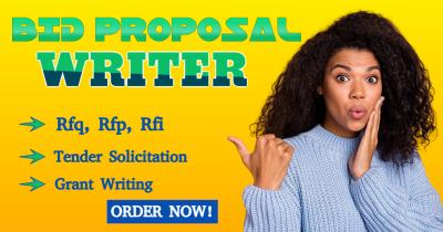 Write Bid Proposal RFP RFQ RFI for Government Contract & Grant
