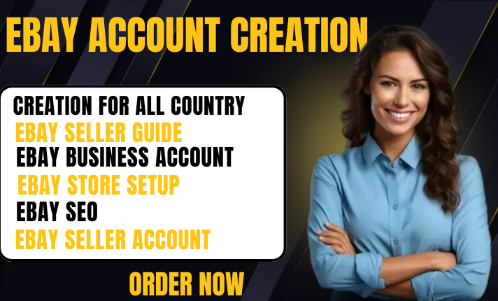 I will do eBay account creation verified seller account any country no info needed