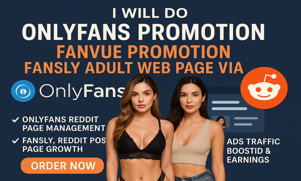 I will do Reddit management for OnlyFans promotion, AI Fanvue, Fansly, Patreon NSFW