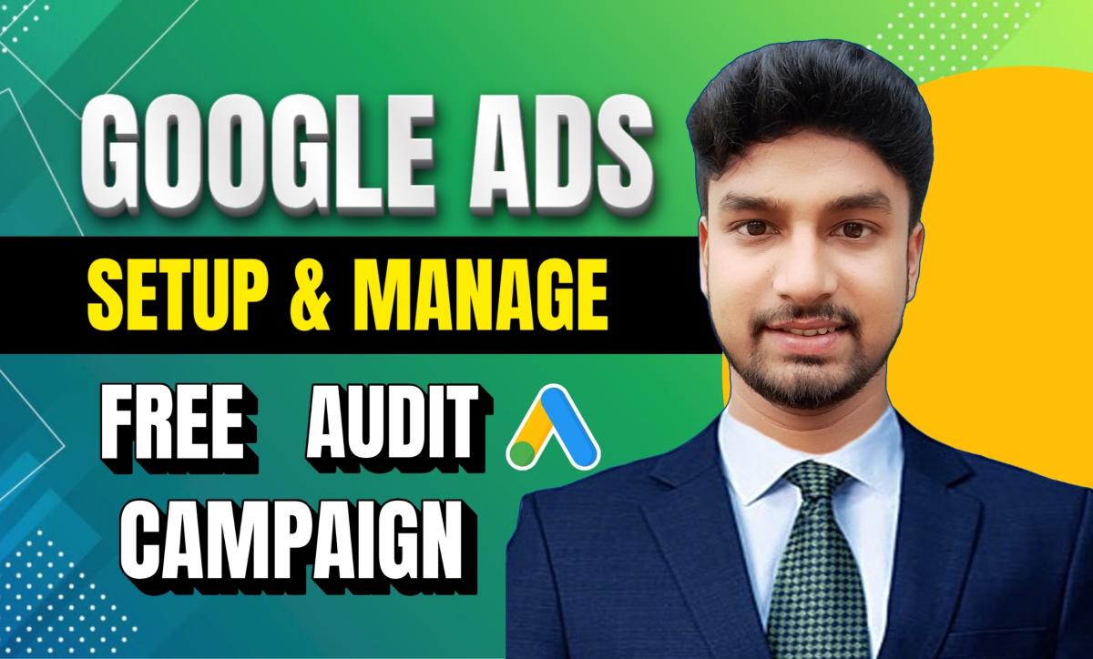 I will create and manage profitable Google Ads campaigns for your business