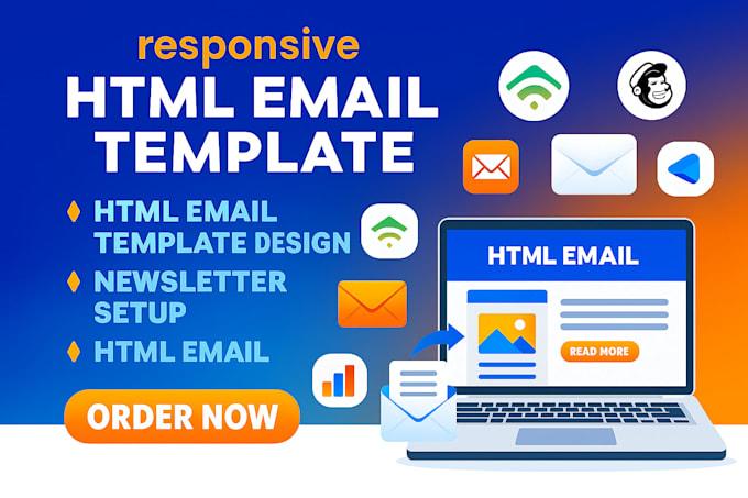 I will design responsive HTML email template for newsletter email marketing campaign