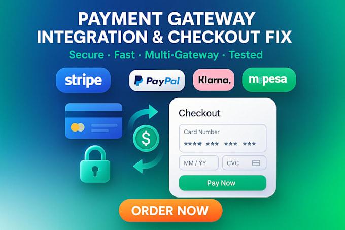 I will integrate payment gateway Stripe Connect, Klarna, P24, M-Pesa, PayPal Checkout & Fix Issues