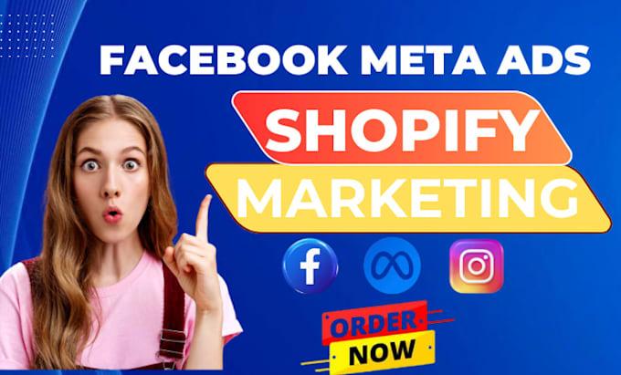I Will Run Shopify Marketing Facebook Meta Ads Campaign to Boost Your Store Sales