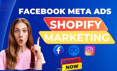 I Will Run Shopify Marketing Facebook Meta Ads Campaign to Boost Your Store Sales