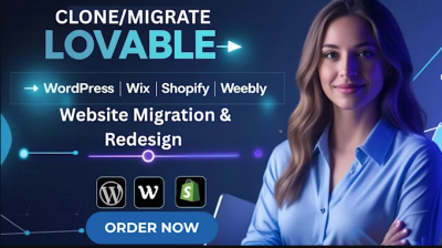 I Will Migrate or Clone Your Lovable AI Website to WordPress, Shopify, Wix, or Weebly