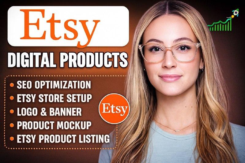 I will setup your Etsy shop and create SEO optimized digital product listings