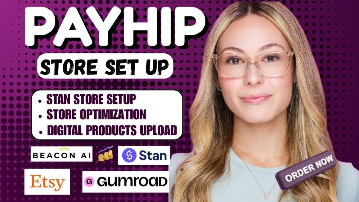 I will setup Payhip, Stan Store, Beacons AI, or Gumroad with High Converting Sales Funnel
