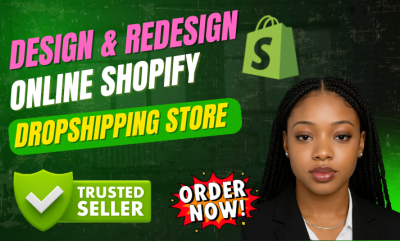 I Will Shopify Store Design & Redesign for Dropshipping Ecommerce Websites
