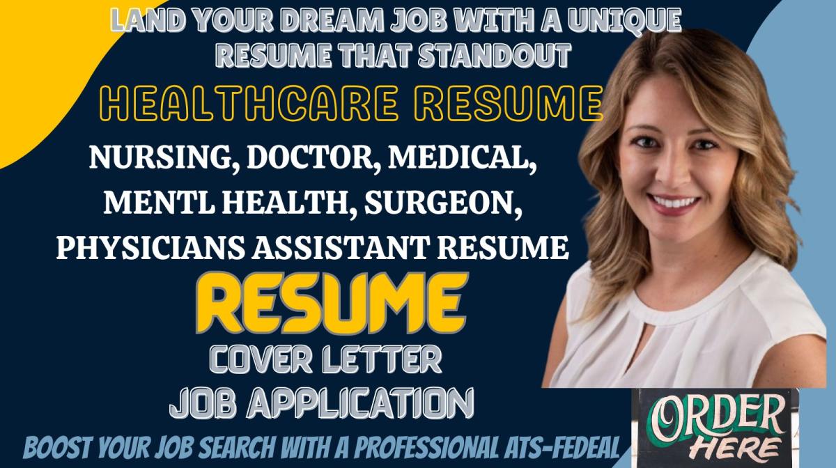 Write Healthcare, Doctor, Nurse, Surgeon, Pharmacist, CNA, Mental Health Resume