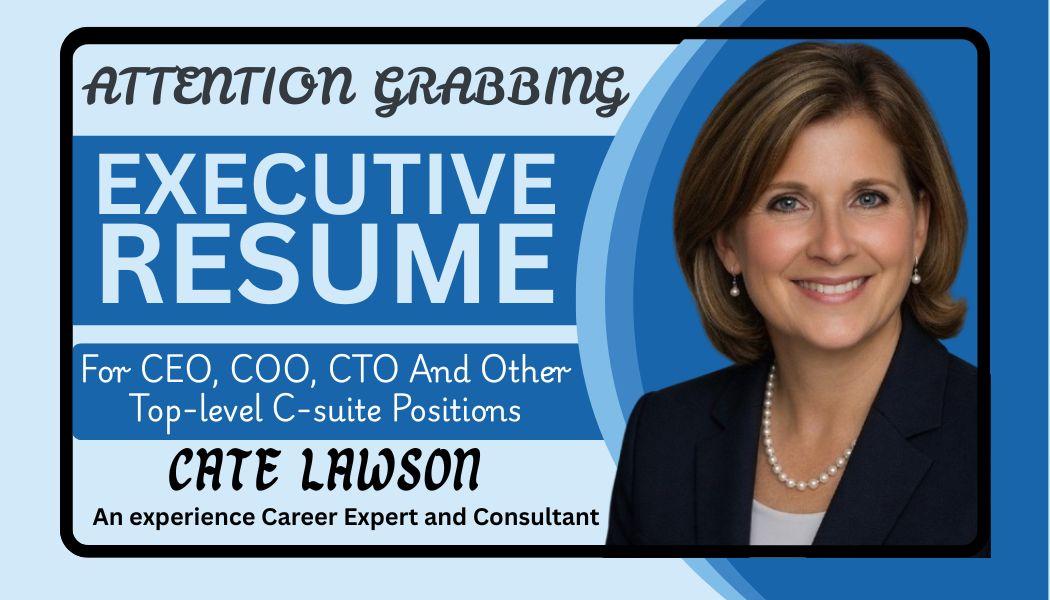 I will craft executive resume for C Suite, VPs, CEO, Directors role