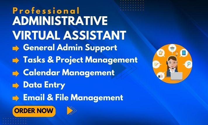 I will be your professional administrative virtual assistant