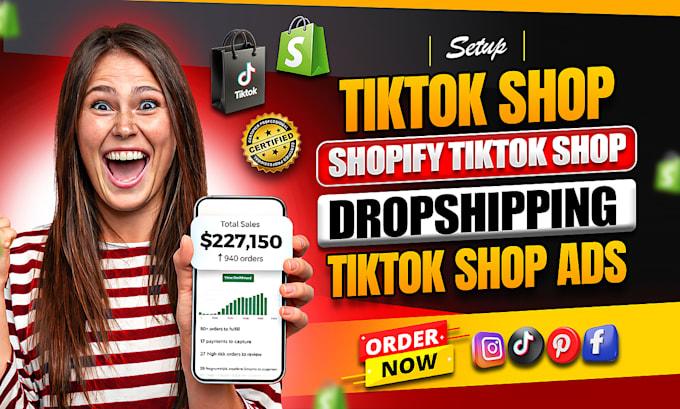 I will setup TikTok Shop, Facebook Shop, Instagram Shop or TikTok Dropshipping Store