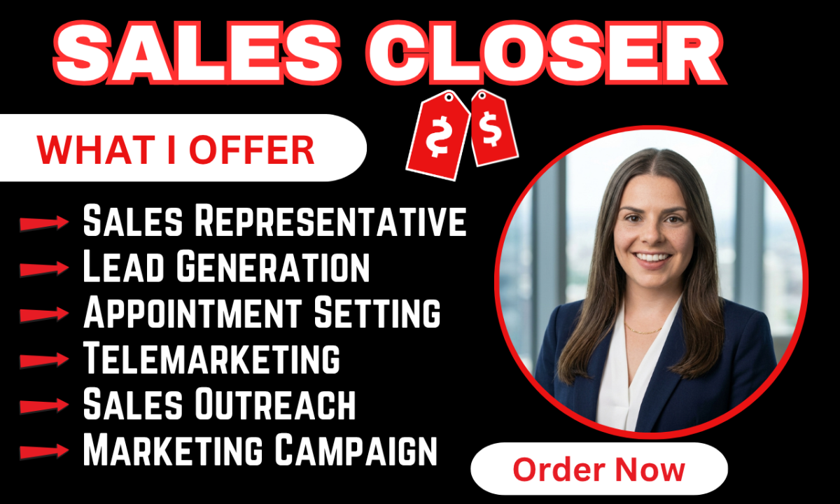 I will be your sales closer agent sales person b2b sales representative sales closer