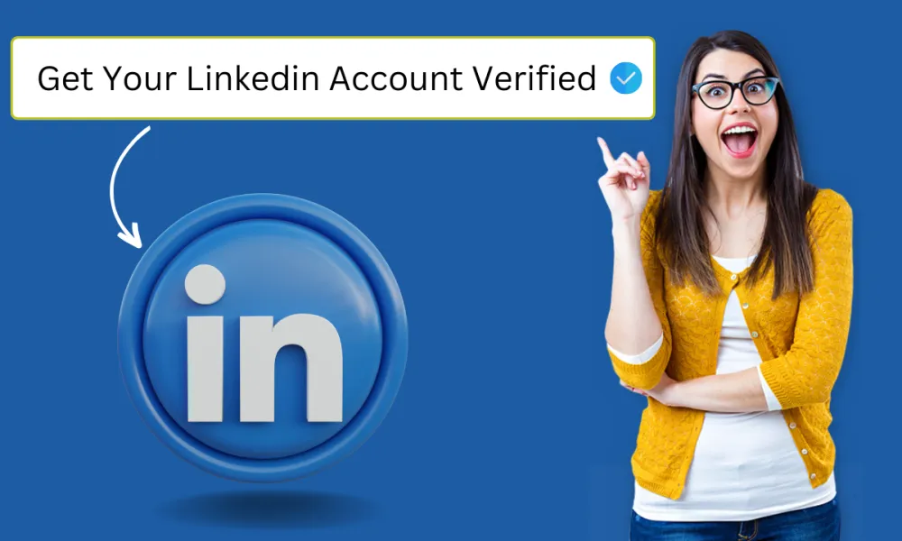 Understanding LinkedIn Verification Process