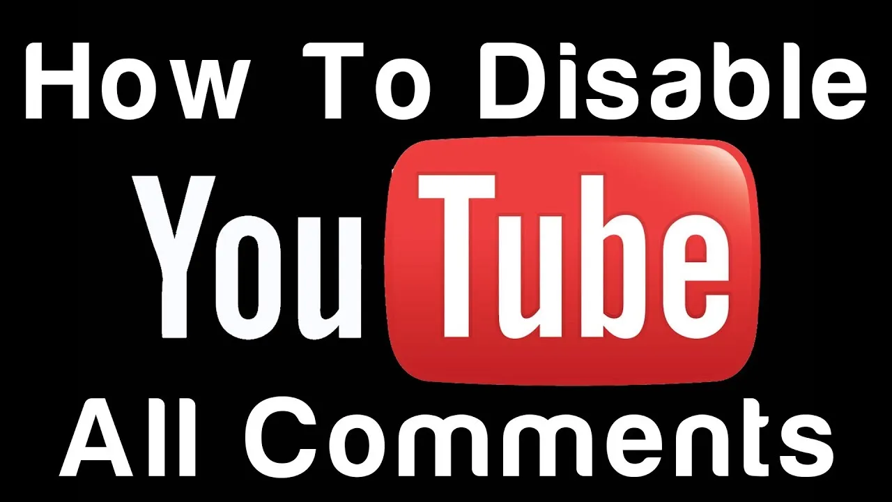 How To Disable All Comments On YouTube  YouTube