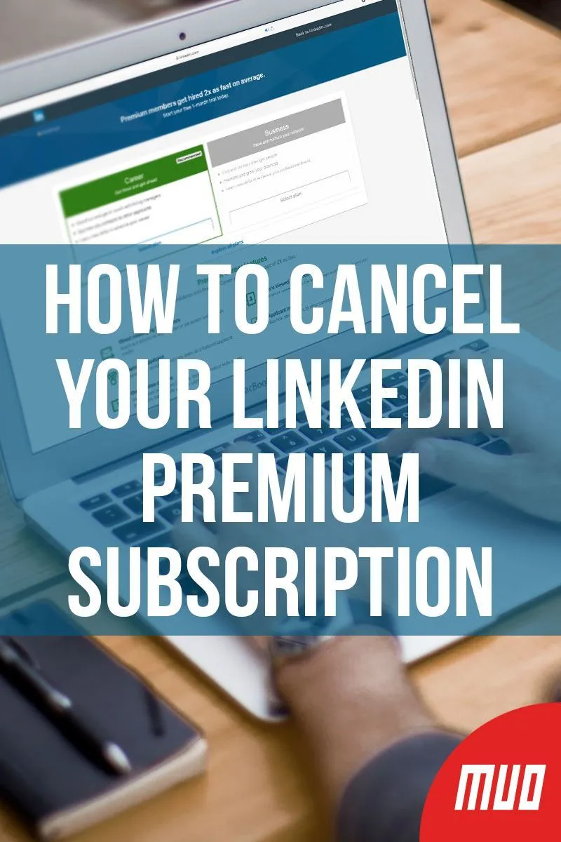 How to Cancel Your LinkedIn Premium Subscription  Whether you 